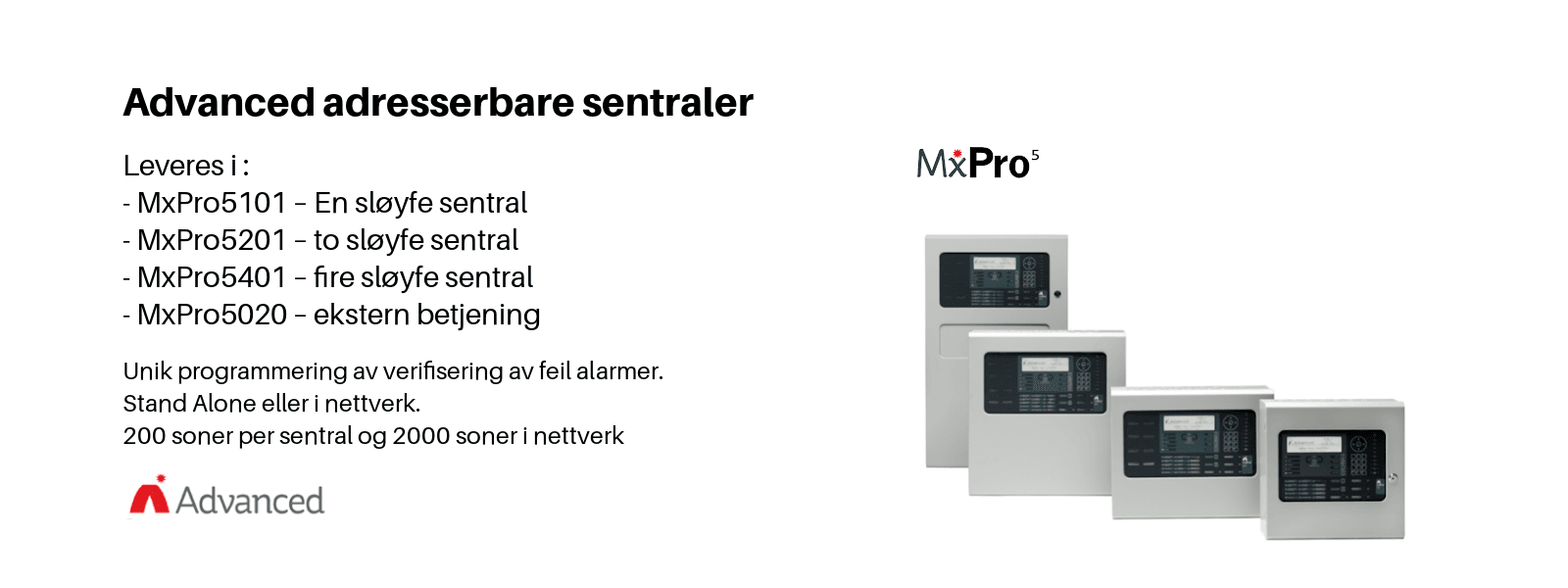 Advanced addresserbare sentraler